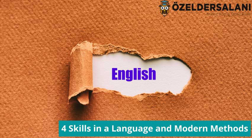 4 Skills in a Language and Modern Methods